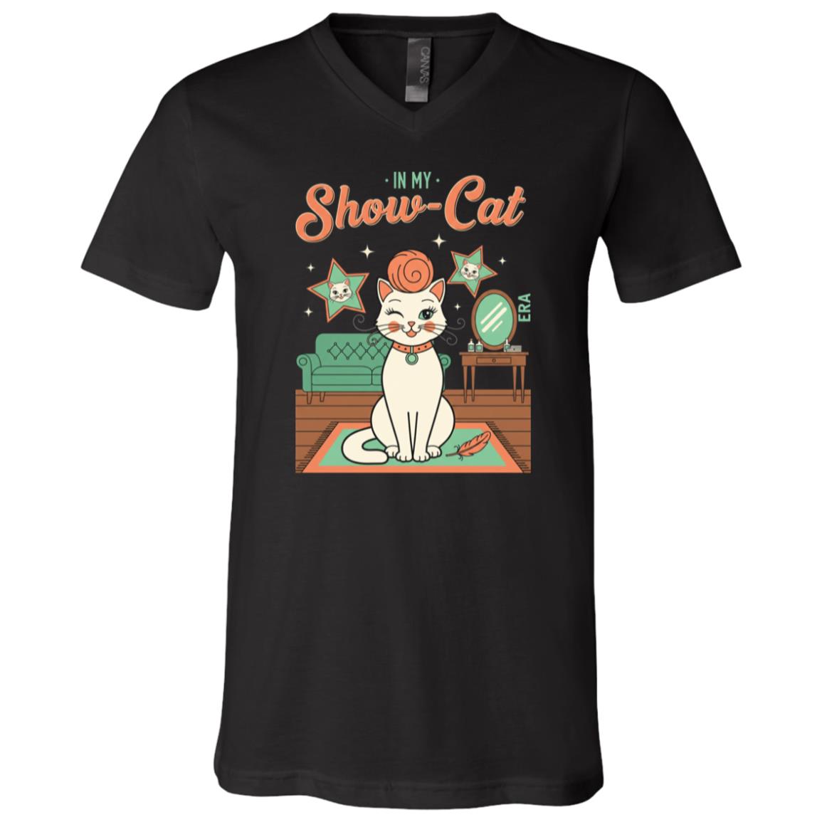 The Life of A Show Girl In My Show Cat for Men Women T-Shirt, Black, V-Neck T-Shirt