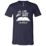 I Like My Book Spicy T-Shirt - V-Neck Shirt, Navy, V-Neck T-Shirt