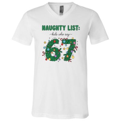 Naughty List Kids Who Say 67 Christmas Six Seven Christmas Tree T-Shirt - V-neck Shirt, White, V-Neck T-Shirt