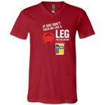 If She Don't Suck Me Like A Leg Crab Funny T-Shirt - V-Neck Shirt, Canvas Red, V-Neck T-Shirt