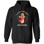 Cool People are Born in December Christian Christmas Bday Hoodie - Sweatshirt, Black, Hoodie