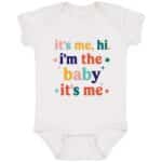 It's Me Hi I'm The Baby It's Me Baby Onesie - Baby Bodysuit, White, Infant Baby Bodysuit
