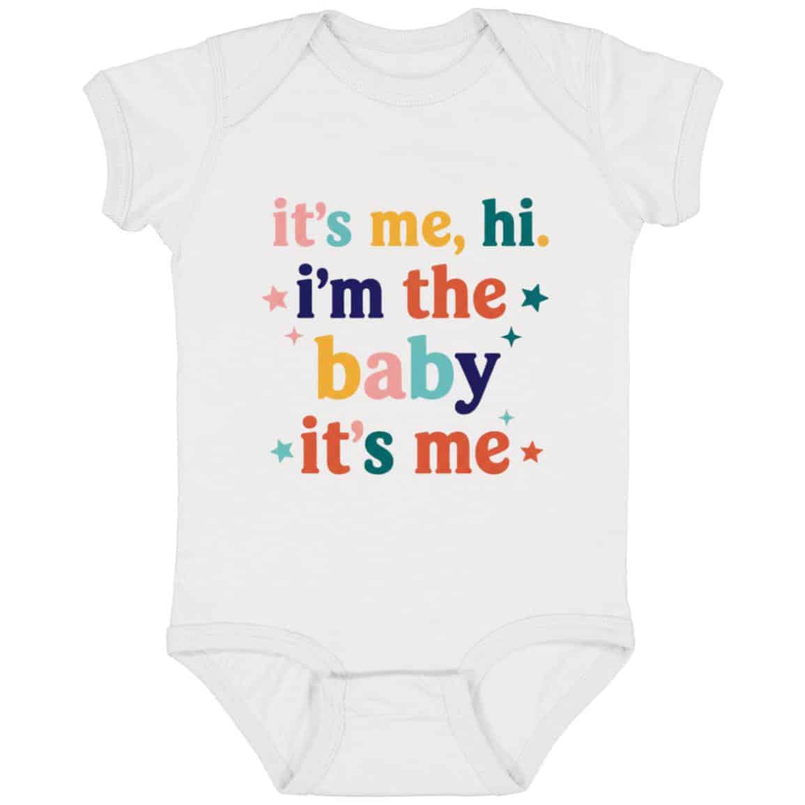 It's Me Hi I'm The Baby It's Me Baby Onesie - Baby Bodysuit, White, Infant Baby Bodysuit