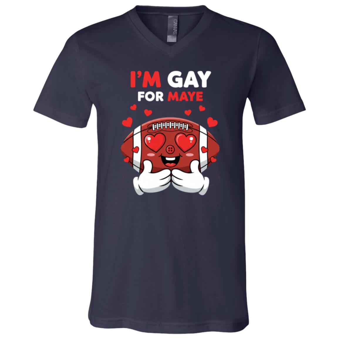 I'm Gay for Maye T-Shirt - V-Neck Shirt - Funny Gay Saying Appare, Navy, V-Neck T-Shirt