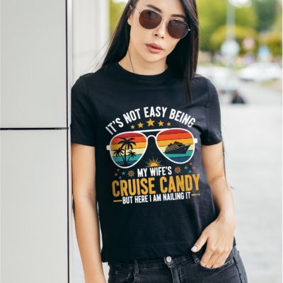 Alternative view of It's Not Easy Being My Wife's Cruise Candy Husband and Wife Cruise T-Shirt
