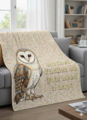 Funny Owl Mother Fucker Do You Need A Nap Fleece Blanket - Sherpa Blanket