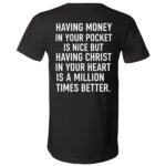 Having Money In Your Pocket Is Nice Print On Back T-Shirt - V-Neck Shirt, Black, V-Neck T-Shirt