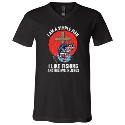 I'm A Simple Man I Like Fishing T-Shirt - V-Neck Shirt, Black, V-Neck T-Shirt