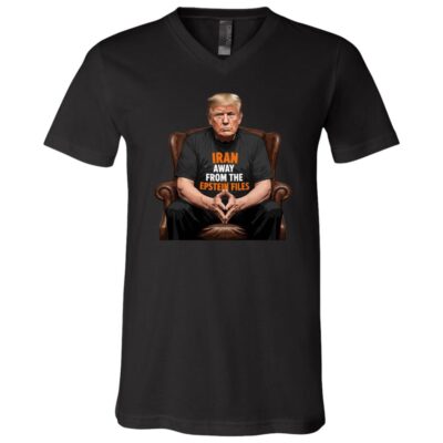 IRAN Away From The Epstein Files T-Shirt - V-Neck Shirt, Black, V-Neck T-Shirt