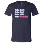 Not A Racist Bigot Sexist Not A Democrat T-Shirt - V-Neck Shirt, Navy, V-Neck T-Shirt