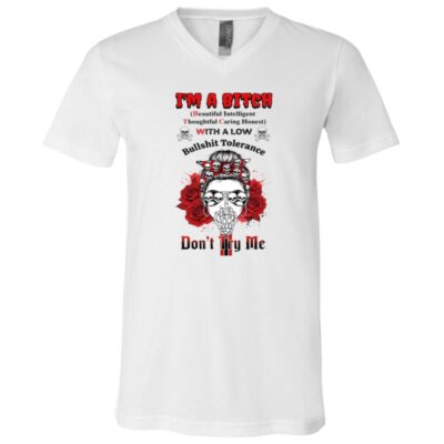 I'm A Btch With A Low Don't Try Me Skull Rose T-Shirt - V-Neck Shirt, White, V-Neck T-Shirt