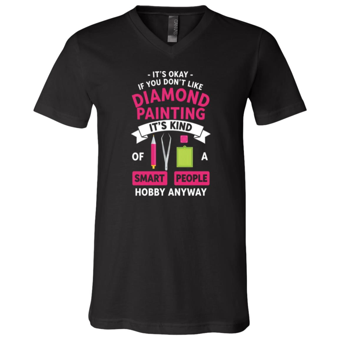 Diamond Painting It's Kind of a Smart People T-Shirt - V-Neck Shirt, Black, V-Neck T-Shirt