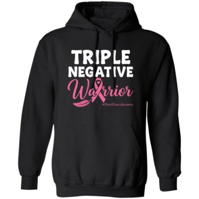 Triple Negative Warrior Breast Cancer Awareness Hoodie - Long Sleeve - Sweatshirt, Black, Hoodie
