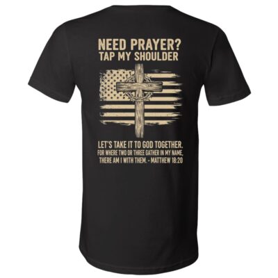 Need Prayer Tap My Shoulder Bible Verse Christian On Back T-Shirt - V-Neck Shirt, Black, V-Neck T-Shirt