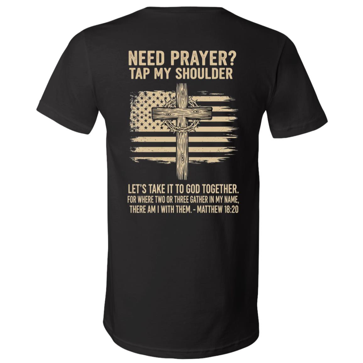 Need Prayer Tap My Shoulder Bible Verse Christian On Back T-Shirt - V-Neck Shirt, Black, V-Neck T-Shirt