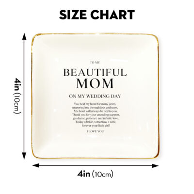 Alternative view of To My Beautiful Mom On Wedding Day Jewelry Dish - Mother of The Bride Jewelry Tray - Mother's Day Gifts (Copy)