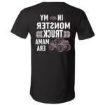 In My Monster Truck Mama Are Funny Print On Back T-Shirt - V-Neck Shirt, Black, V-Neck T-Shirt