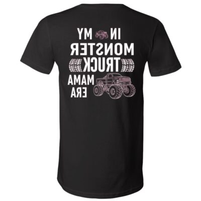 In My Monster Truck Mama Are Funny Print On Back T-Shirt - V-Neck Shirt, Black, V-Neck T-Shirt