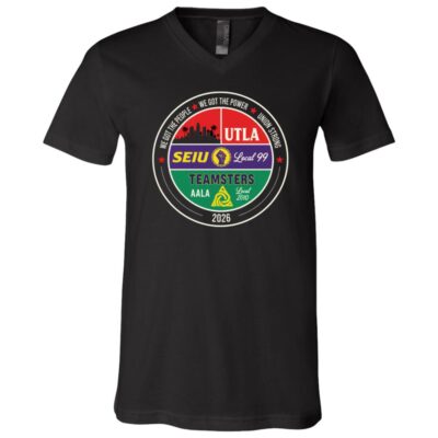 Labor Movement UTLA SEIU AALA We Got The People We Got Power T-Shirt - Youth Shirt, Black, V-Neck T-Shirt