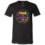 Time to Lock In Test Day Shirt, Do Your Best Student Teacher Tee, Motivational Exam Shirt, Back to School Testing Shirt, Black, V-Neck T-Shirt