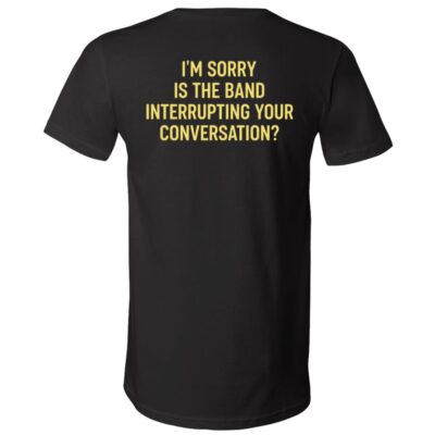Musician Funny Shirt, Band Practice Humor Tee, Funny Music Quote Shirt, Gift for Band Members Print On Back Shirt, Black, V-Neck T-Shirt