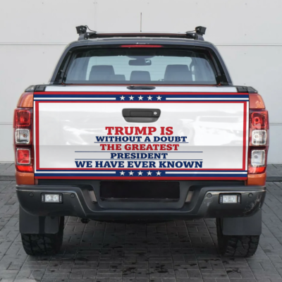 Trump Tailgate Wrap Decal, Patriotic Truck Tailgate Sticker, Greatest President Ever Known Graphic, MAGA Truck Decal